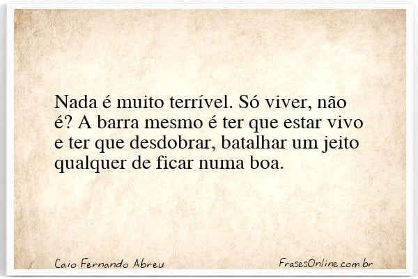 Frase de Caio Fernando Abreu