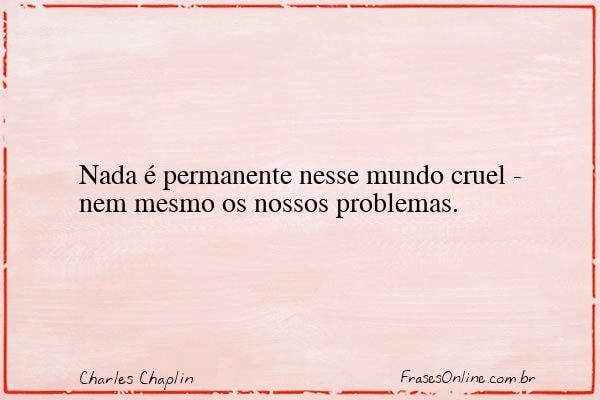 Frase de Charles Chaplin