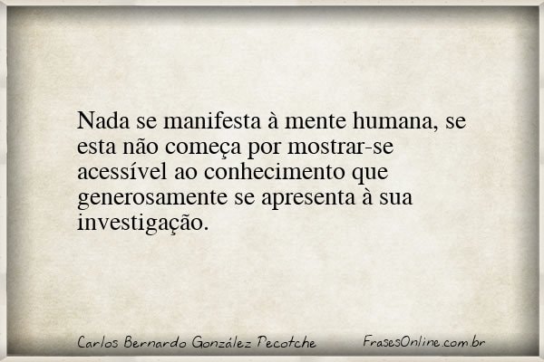 Frase de Carlos Bernardo González Pecotche