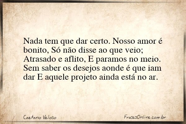 Frase de Caetano Veloso