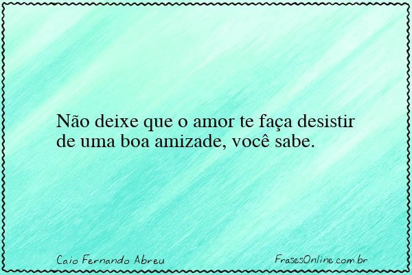 Frase de Caio Fernando Abreu