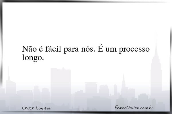 Frase de Chuck Comeau