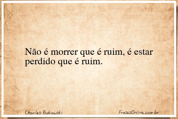 Frase de Charles Bukowski