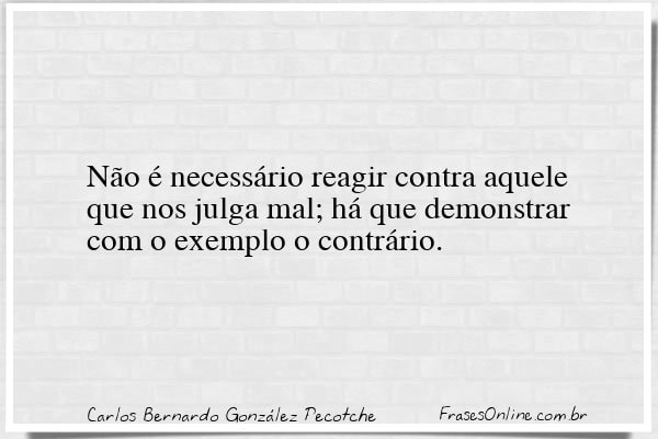 Frase de Carlos Bernardo González Pecotche