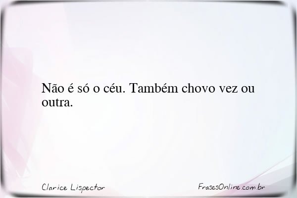 Frase de Clarice Lispector