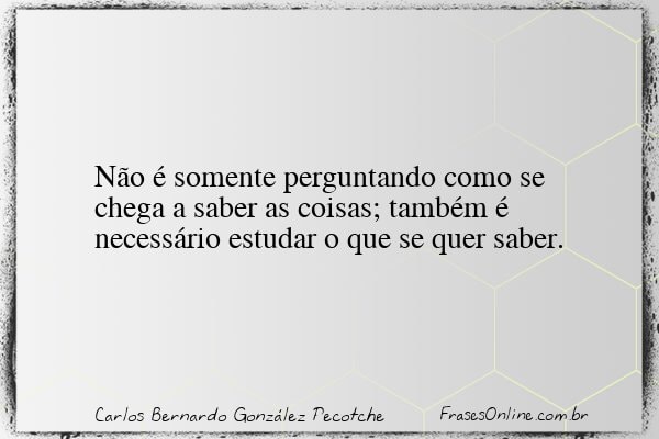 Frase de Carlos Bernardo González Pecotche