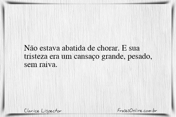 Frase de Clarice Lispector