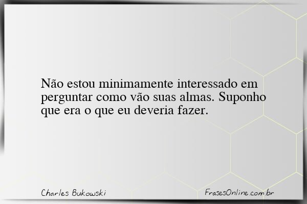 Frase de Charles Bukowski