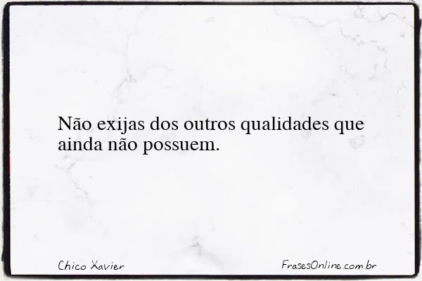 Frase de Chico Xavier