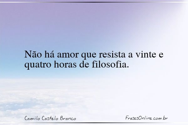 Frase de Camilo Castelo Branco