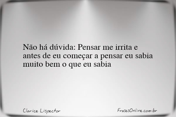 Frase de Clarice Lispector