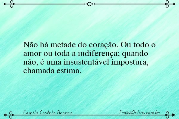 Frase de Camilo Castelo Branco