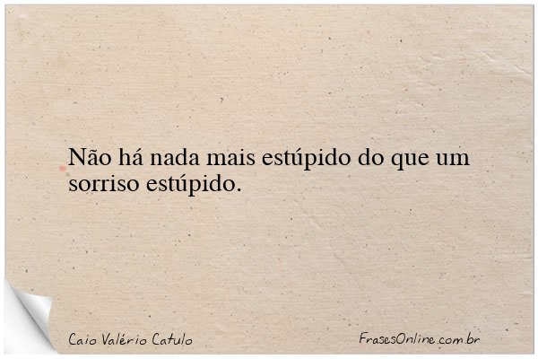 Frase de Caio Valério Catulo