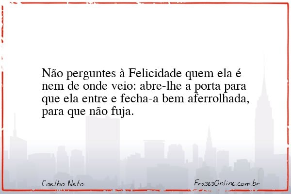 Frase de Coelho Neto