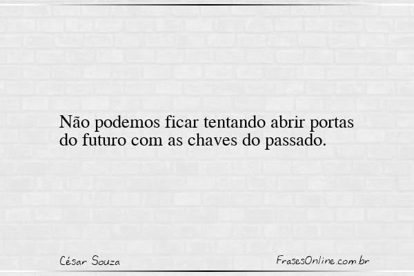 Frase de César Souza