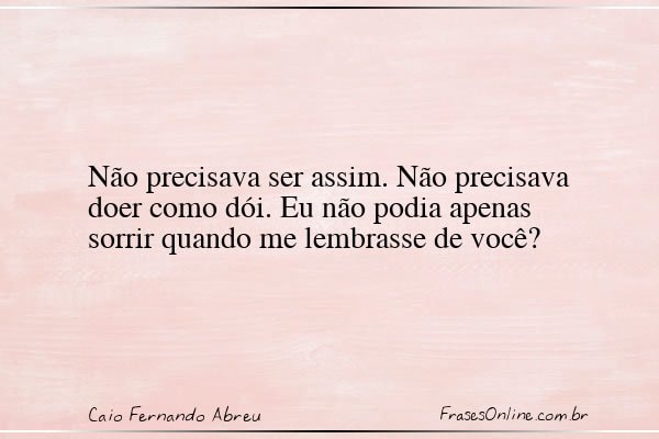 Frase de Caio Fernando Abreu