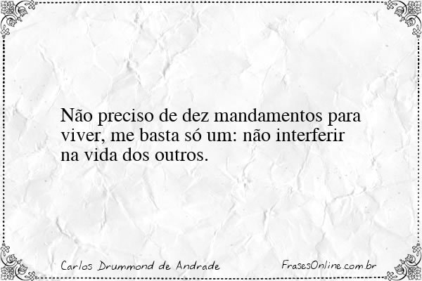 Frase de Carlos Drummond de Andrade