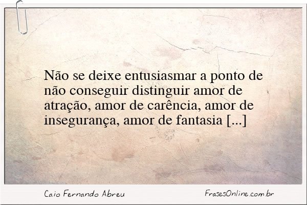 Frase de Caio Fernando Abreu
