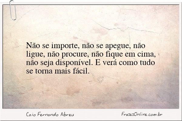Frase de Caio Fernando Abreu