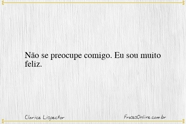 Frase de Clarice Lispector