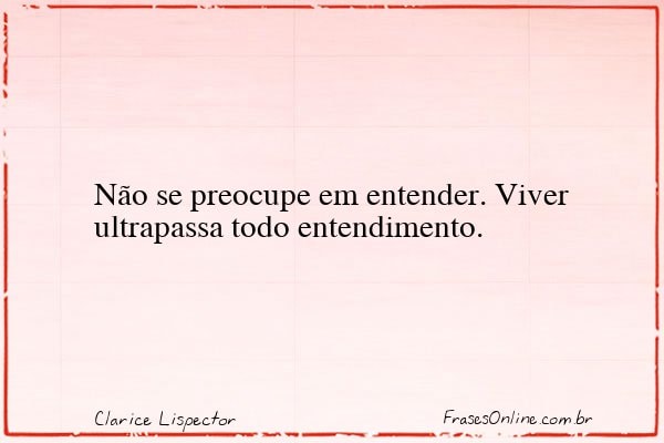 Frase de Clarice Lispector