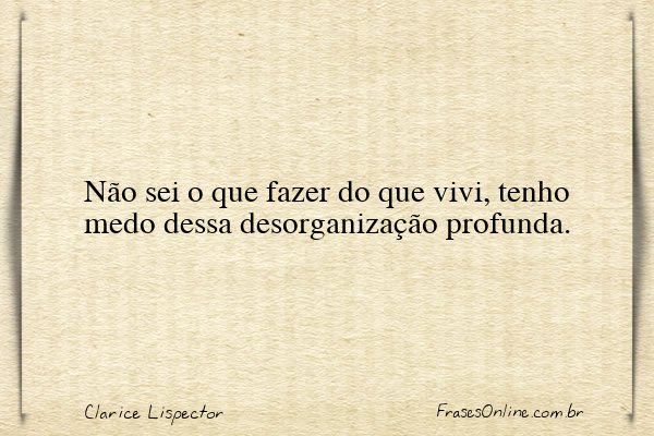 Frase de Clarice Lispector