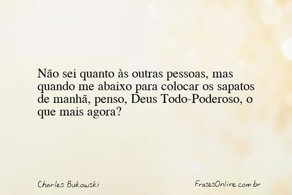 Frase de Charles Bukowski