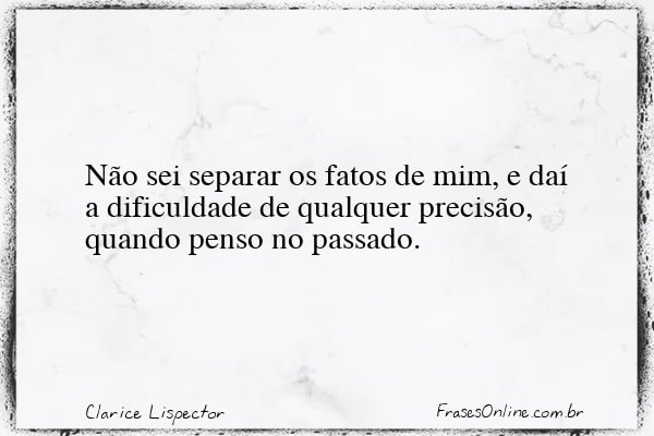 Frase de Clarice Lispector