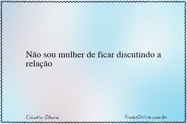 Frase de Cláudia Ohana