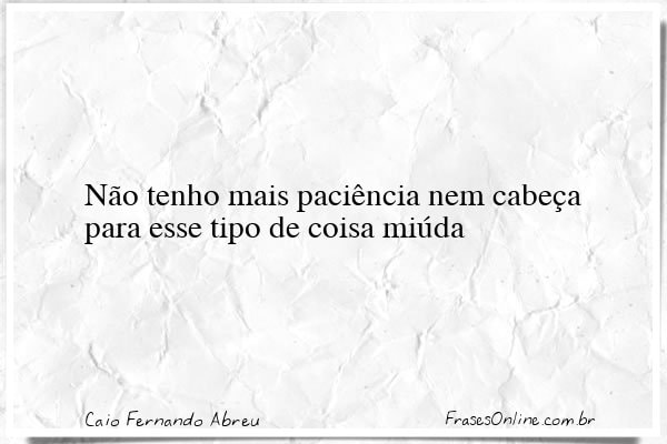 Frase de Caio Fernando Abreu