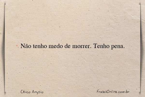 Frase de Chico Anysio