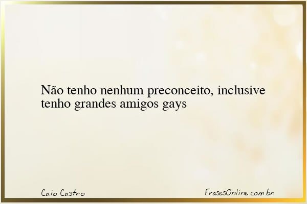 Frase de Caio Castro