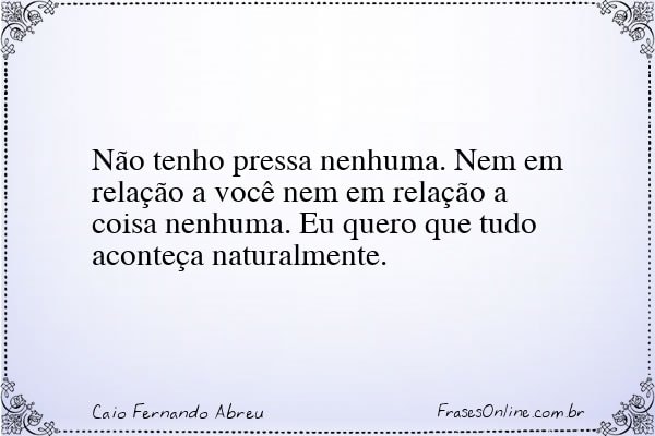 Frase de Caio Fernando Abreu