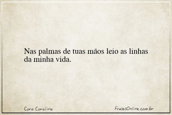 Frase de Cora Coralina