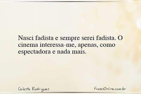 Frase de Celeste Rodrigues