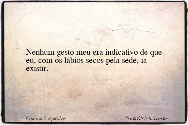 Frase de Clarice Lispector