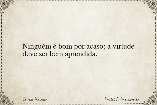 Frase de Chico Xavier