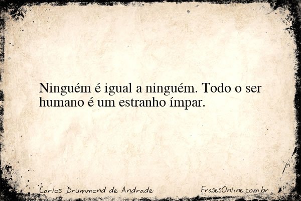 Frase de Carlos Drummond de Andrade