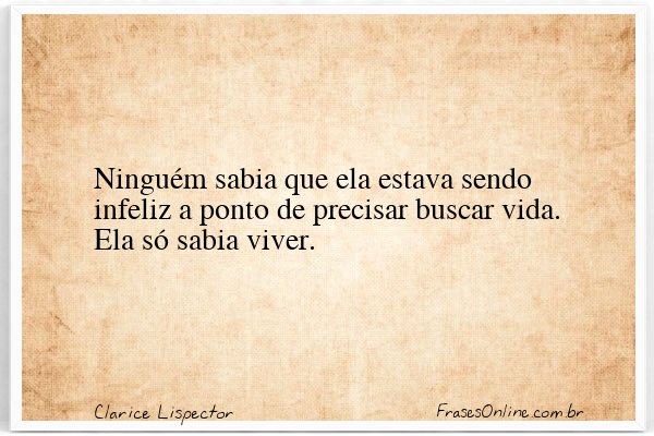 Frase de Clarice Lispector