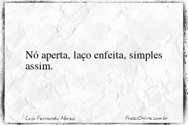 Frase de Caio Fernando Abreu