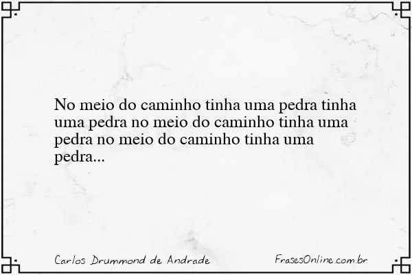 Frase de Carlos Drummond de Andrade