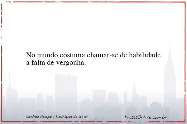 Frase de Cándido Nocegal y Rodríguez de la Flor