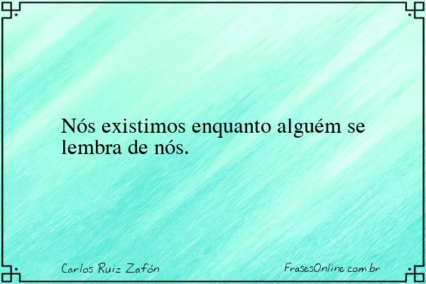 Frase de Carlos Ruiz Zafón