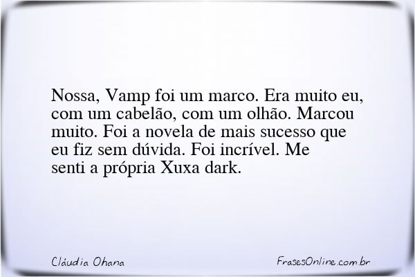 Frase de Cláudia Ohana