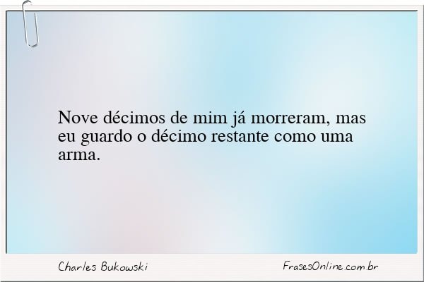 Frase de Charles Bukowski