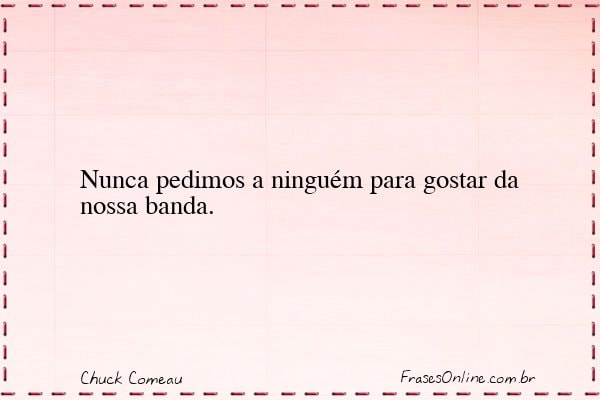 Frase de Chuck Comeau