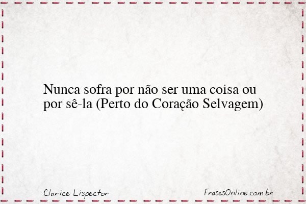 Frase de Clarice Lispector