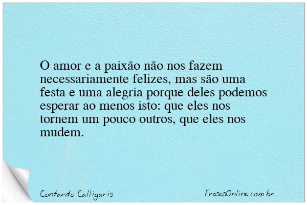 Frase de Contardo Calligaris