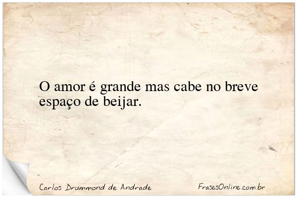 Frase de Carlos Drummond de Andrade