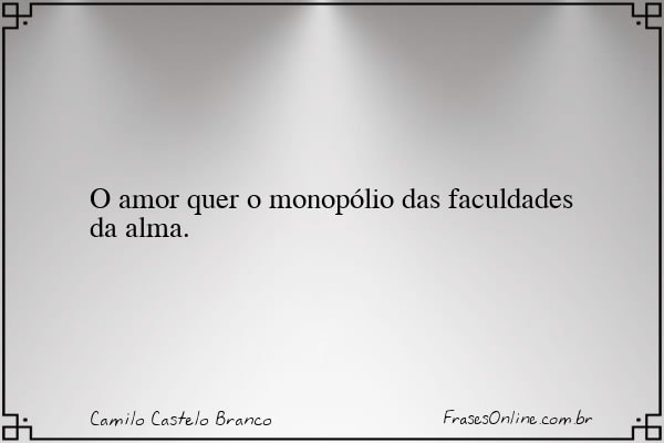 Frase de Camilo Castelo Branco
